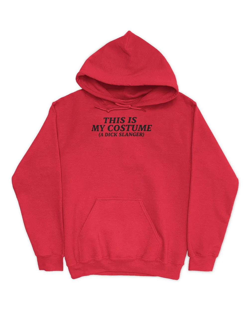 This Is My Costume A Dick Slanger Hoodie Unisex Hoodie red s